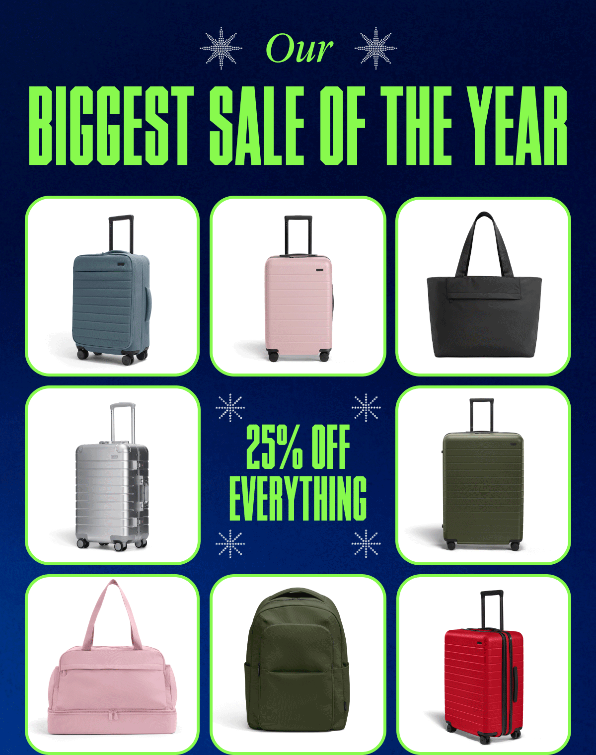 Our biggest sale of the year | 25% off everything