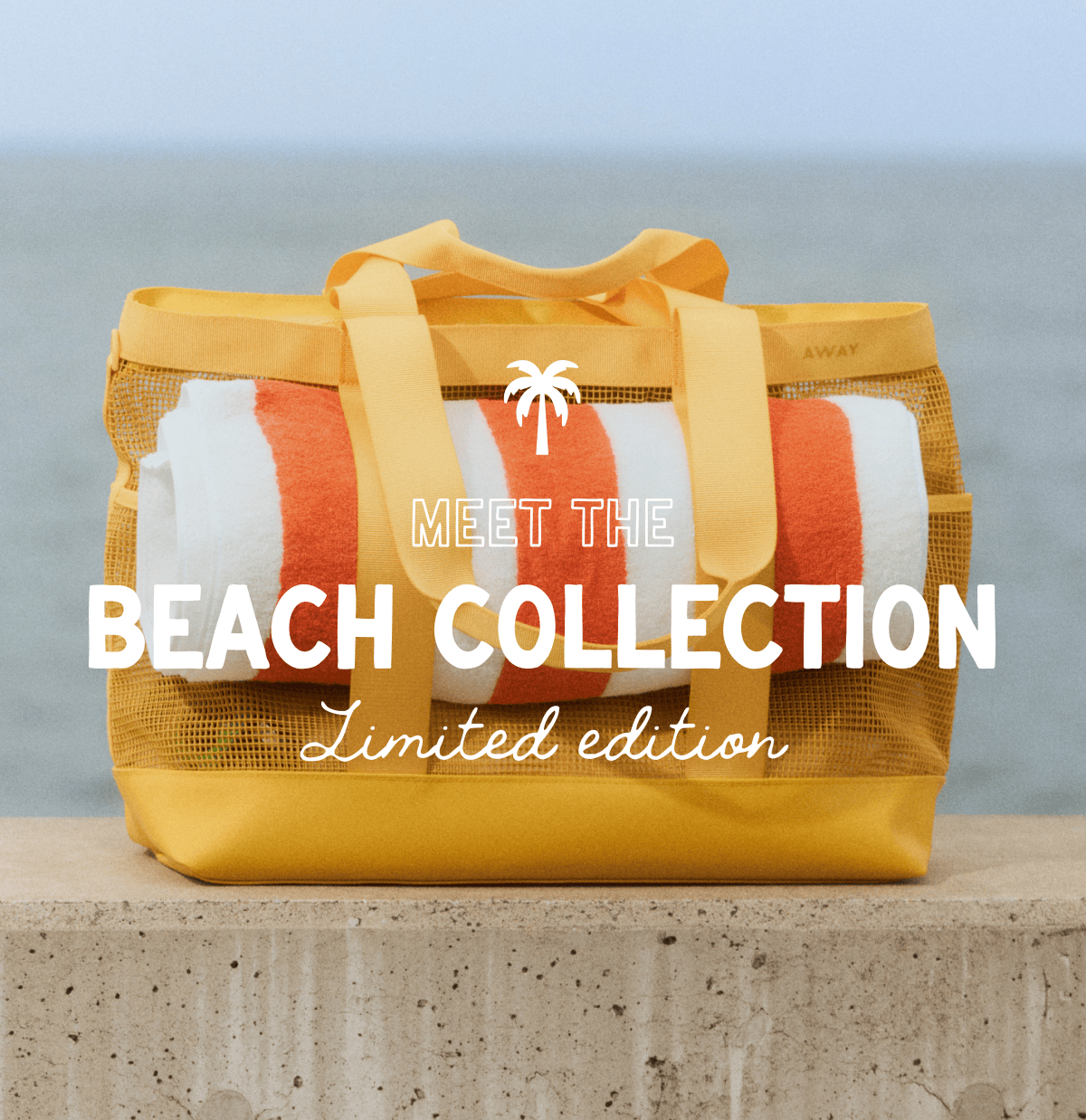 MEET THE BEACH COLLECTION