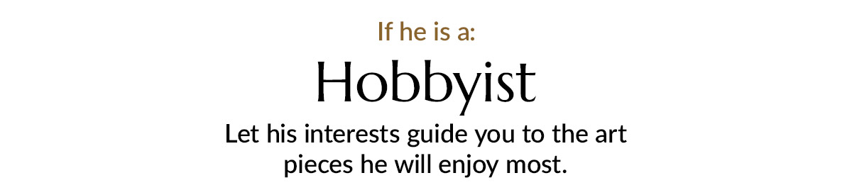 Art for all his interests