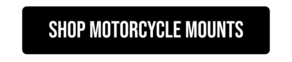 SHOP MOTORCYCLE MOUNTS