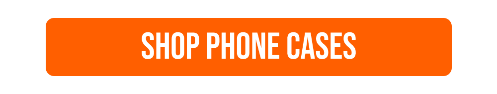 SHOP PHONE CASES