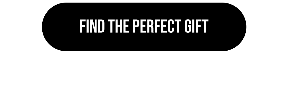 Find the Perfect Gift
