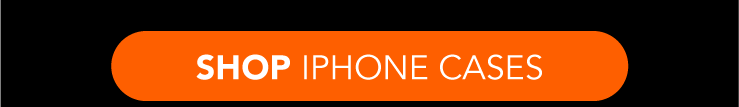 Shop iPhone Cases