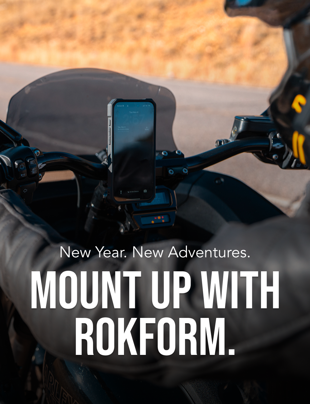 New Year. New Adventures with Rokform Mounts