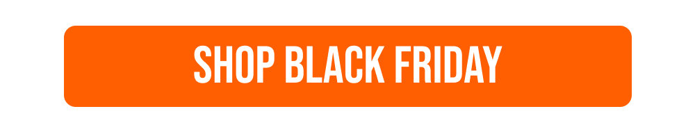 SHOP BLACK FRIDAY