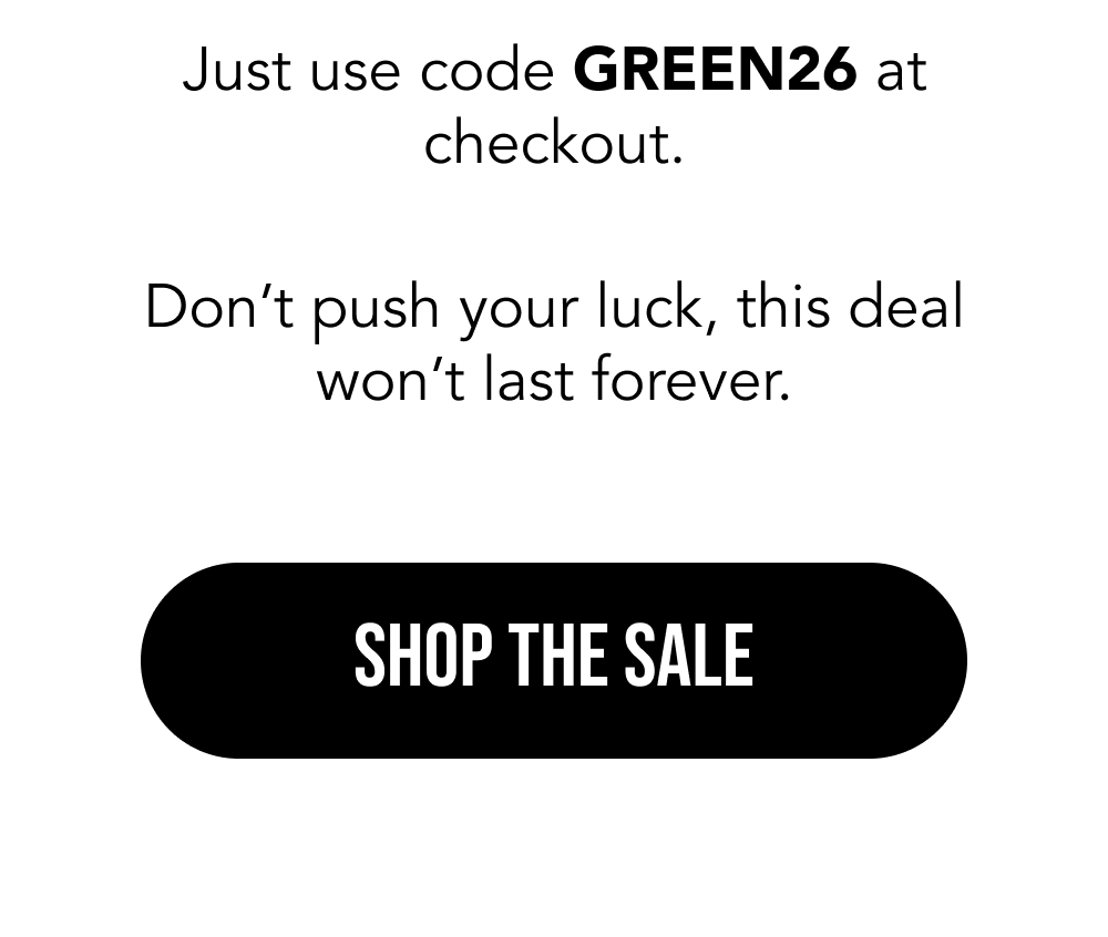 St. Patrick's Day Sale is Going Strong