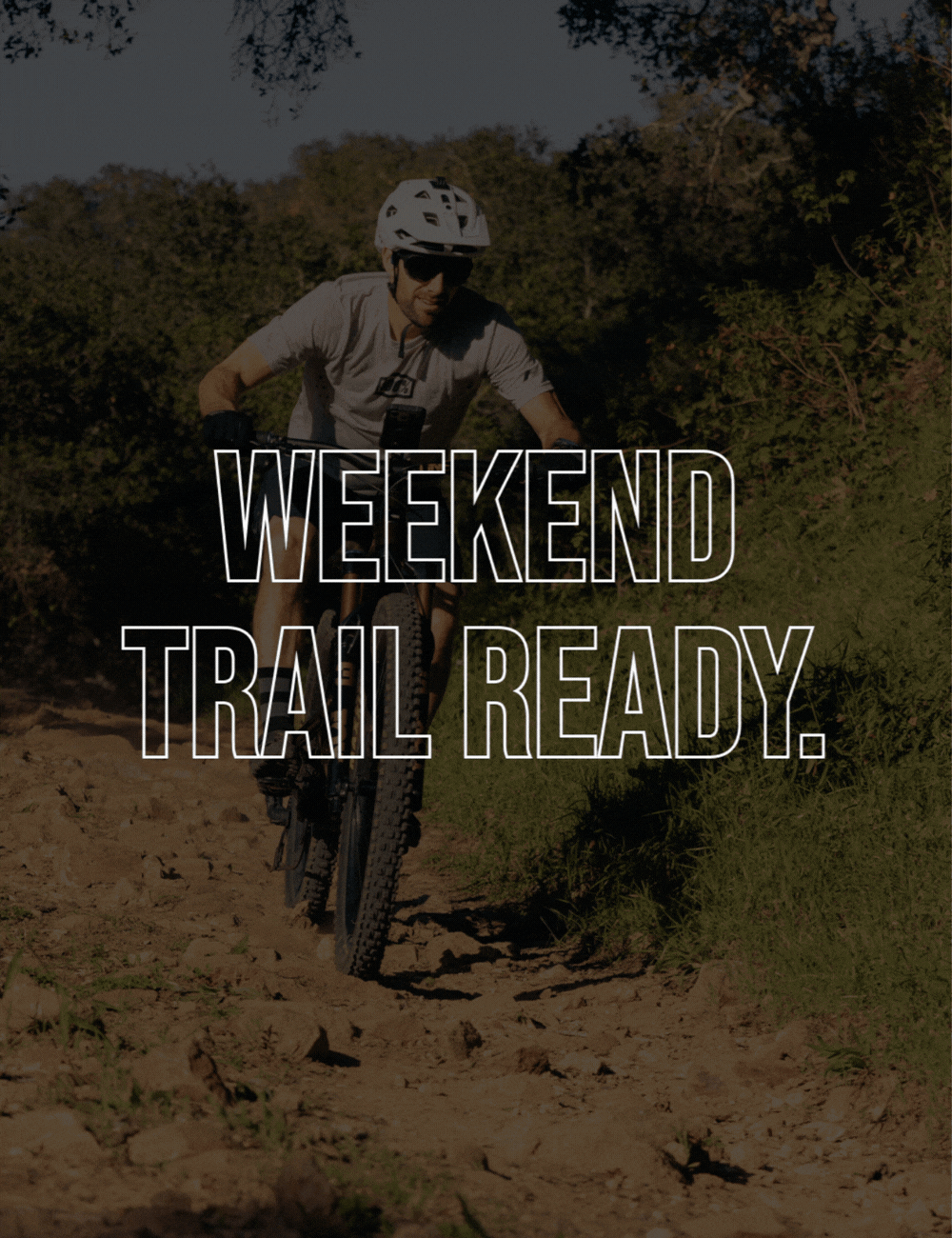 Weekend Trail Ready