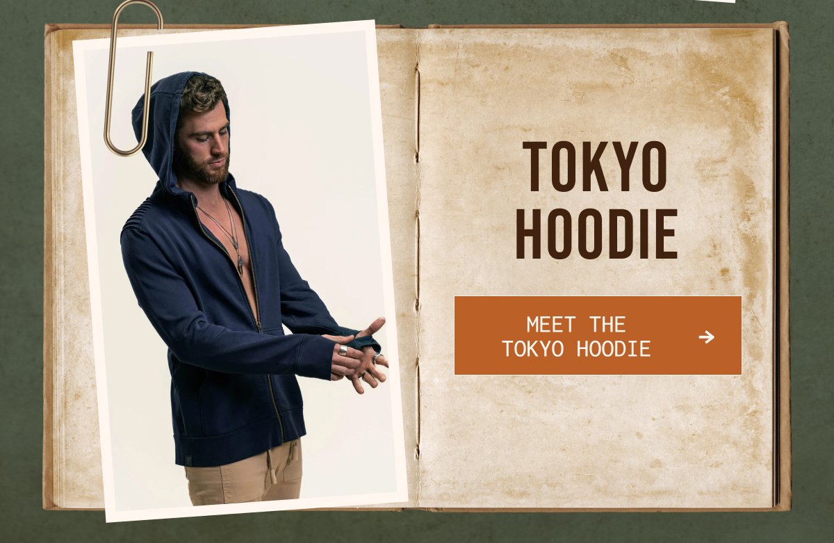 TOKYO HOODIE | MEET THE TOKYO HOODIE - >