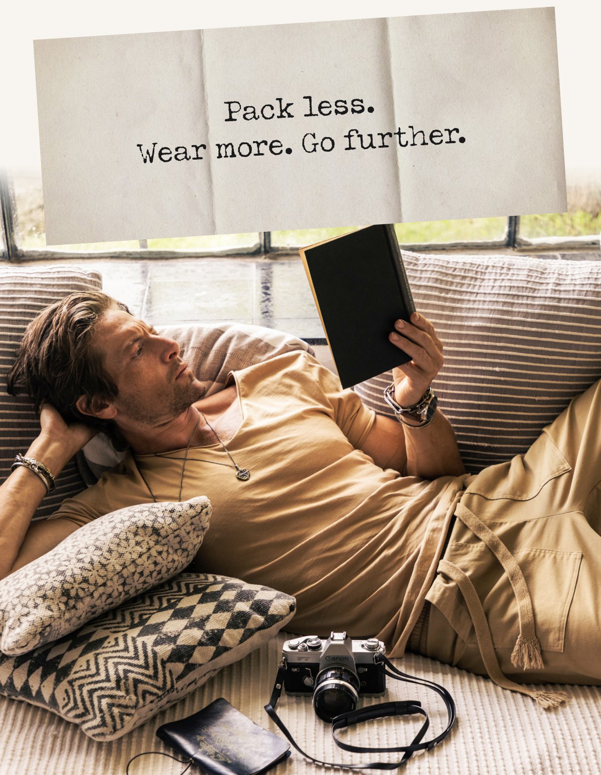 Pack less. Wear more. Go further.