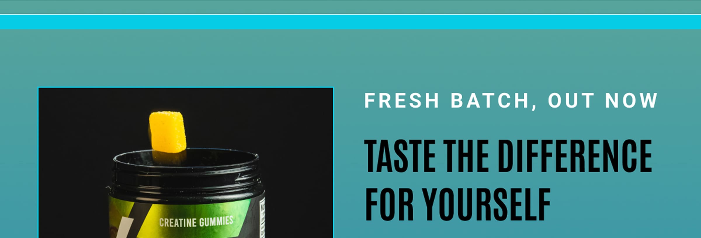 Fresh Batch, Out Now | Taste the Difference For Yourself