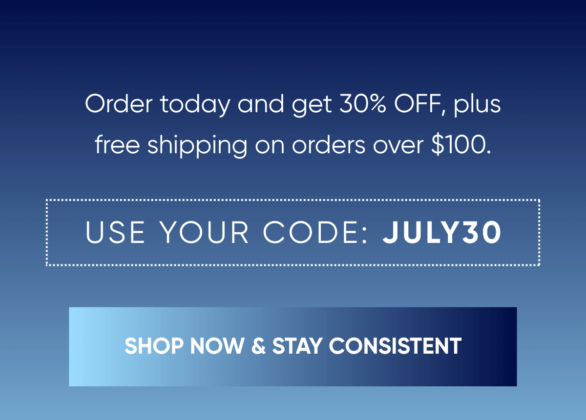Order today and get 30% OFF, plus free shipping on orders over $100.
