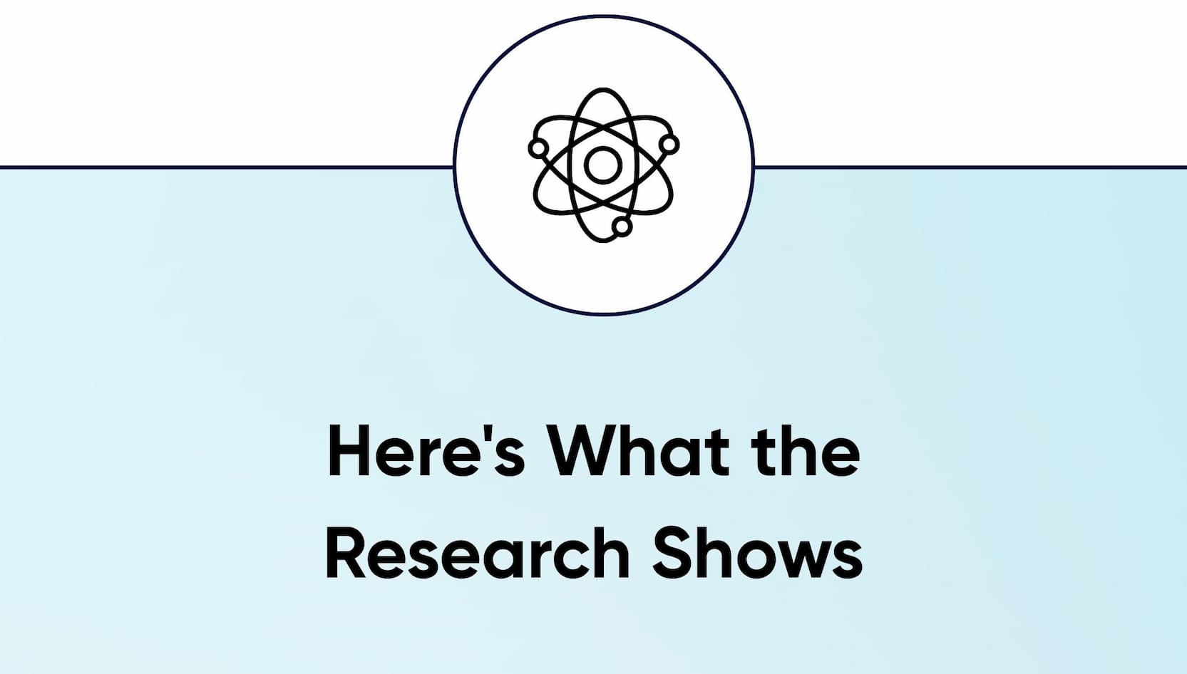 Here's What the Research Shows