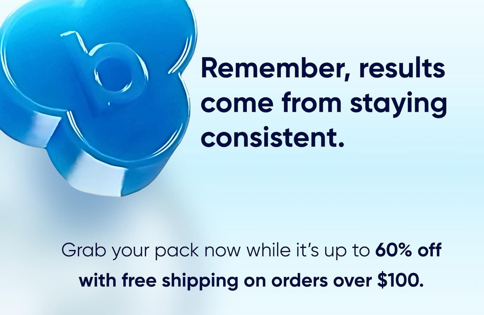 Remember, results come from staying consistent.