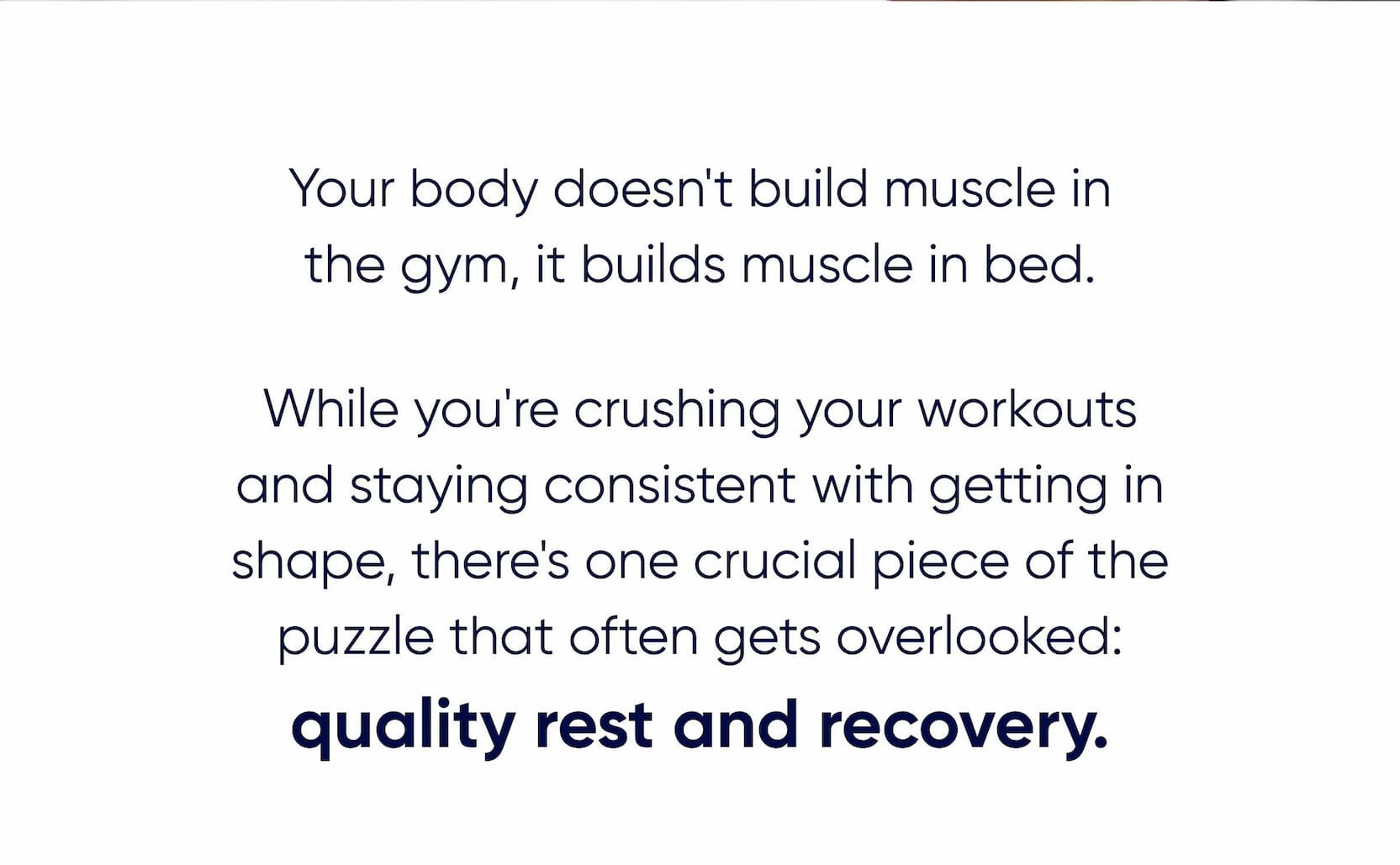 While you're crushing your workouts and staying consistent with getting in shape, there's one crucial piece of the puzzle that often gets overlooked: quality rest and recovery.