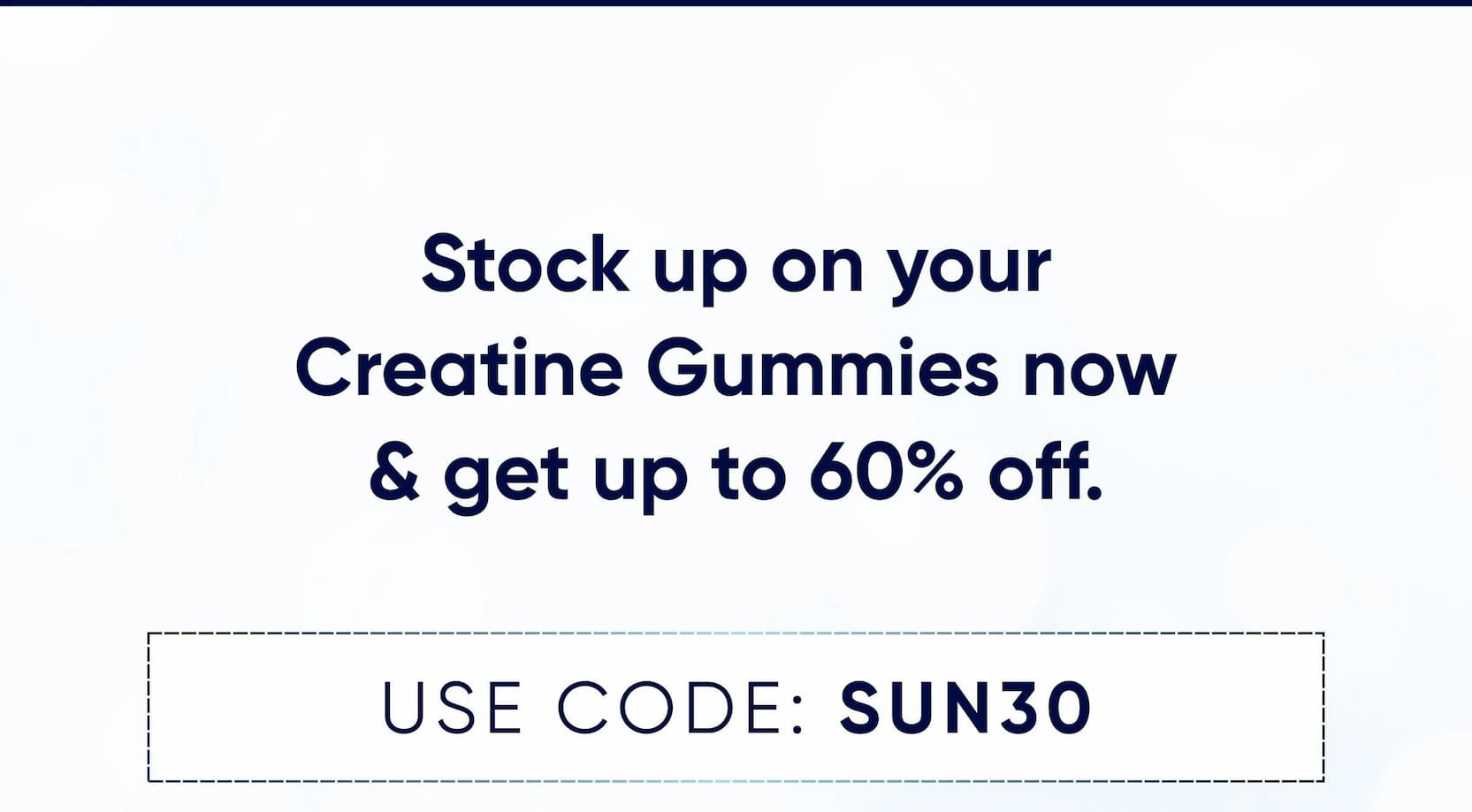 Stock up on your Creatine Gummies now & get up to 60% off. USE CODE: SUN30