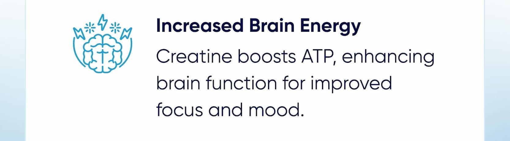 Increased Brain Energy