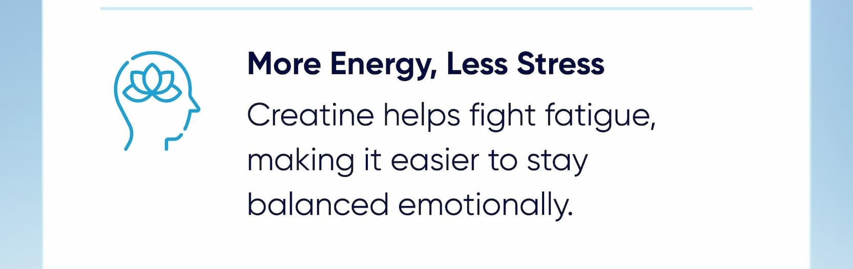 More Energy, Less Stress