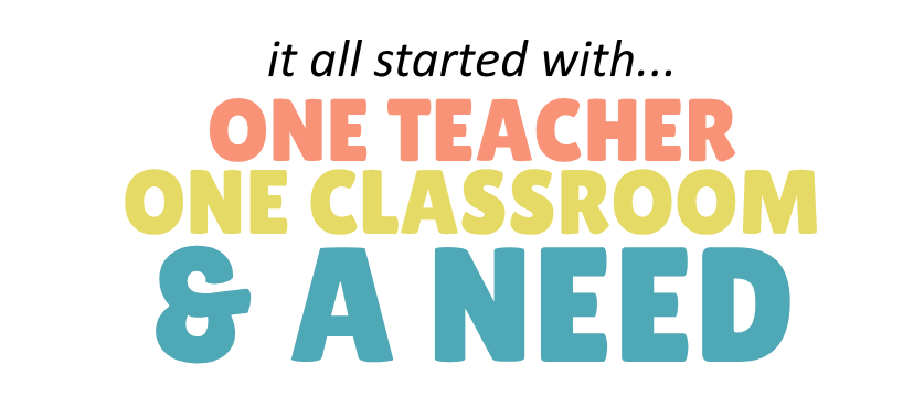One Teacher, One Classroom, & a Need