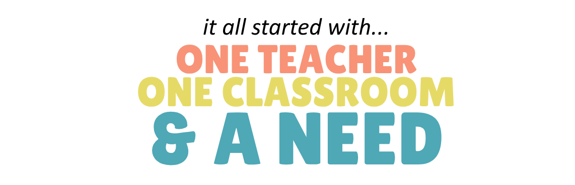 One Teacher, One Classroom, & a Need