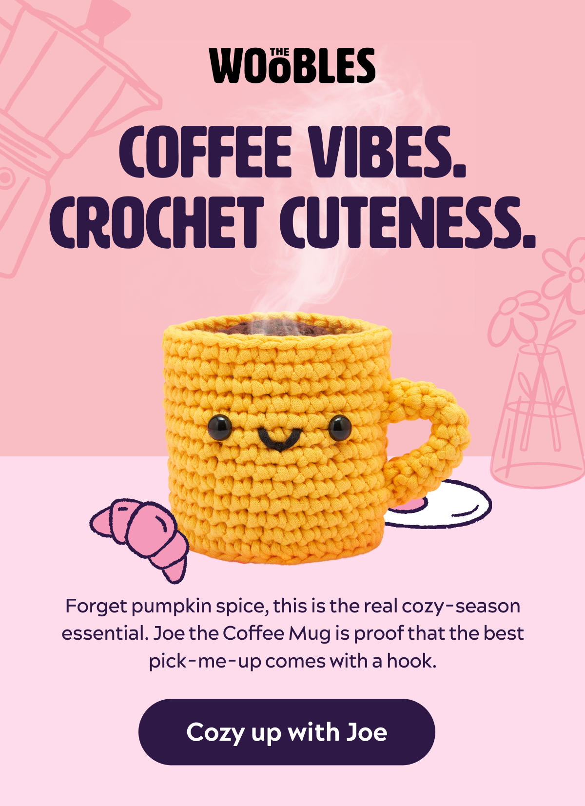 Coffee Vibes. Crochet Cuteness. [Cozy up with Joe]