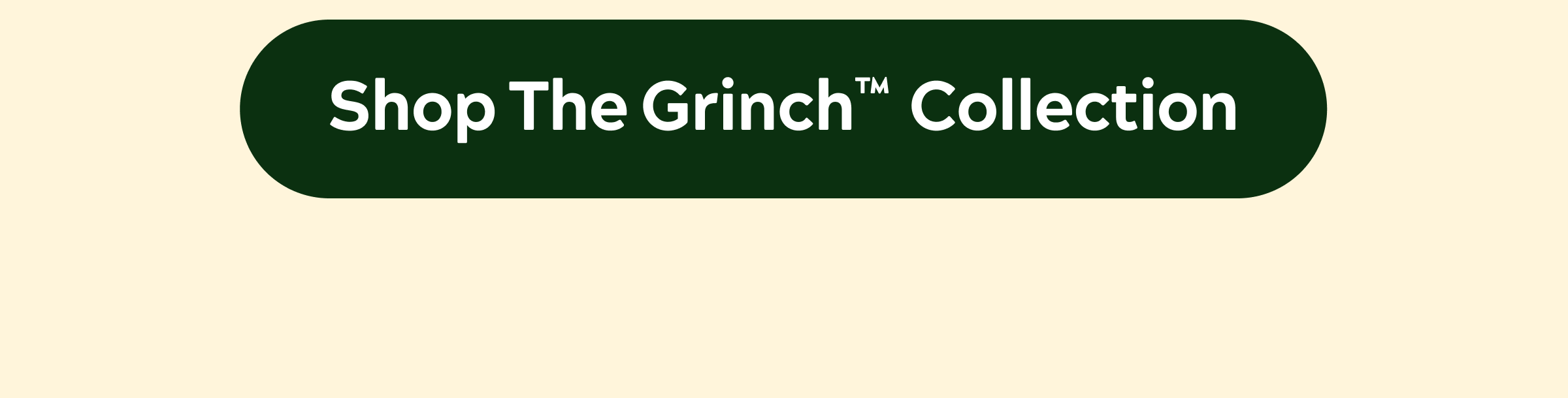 Shop The Grinch Collection [Shop now]