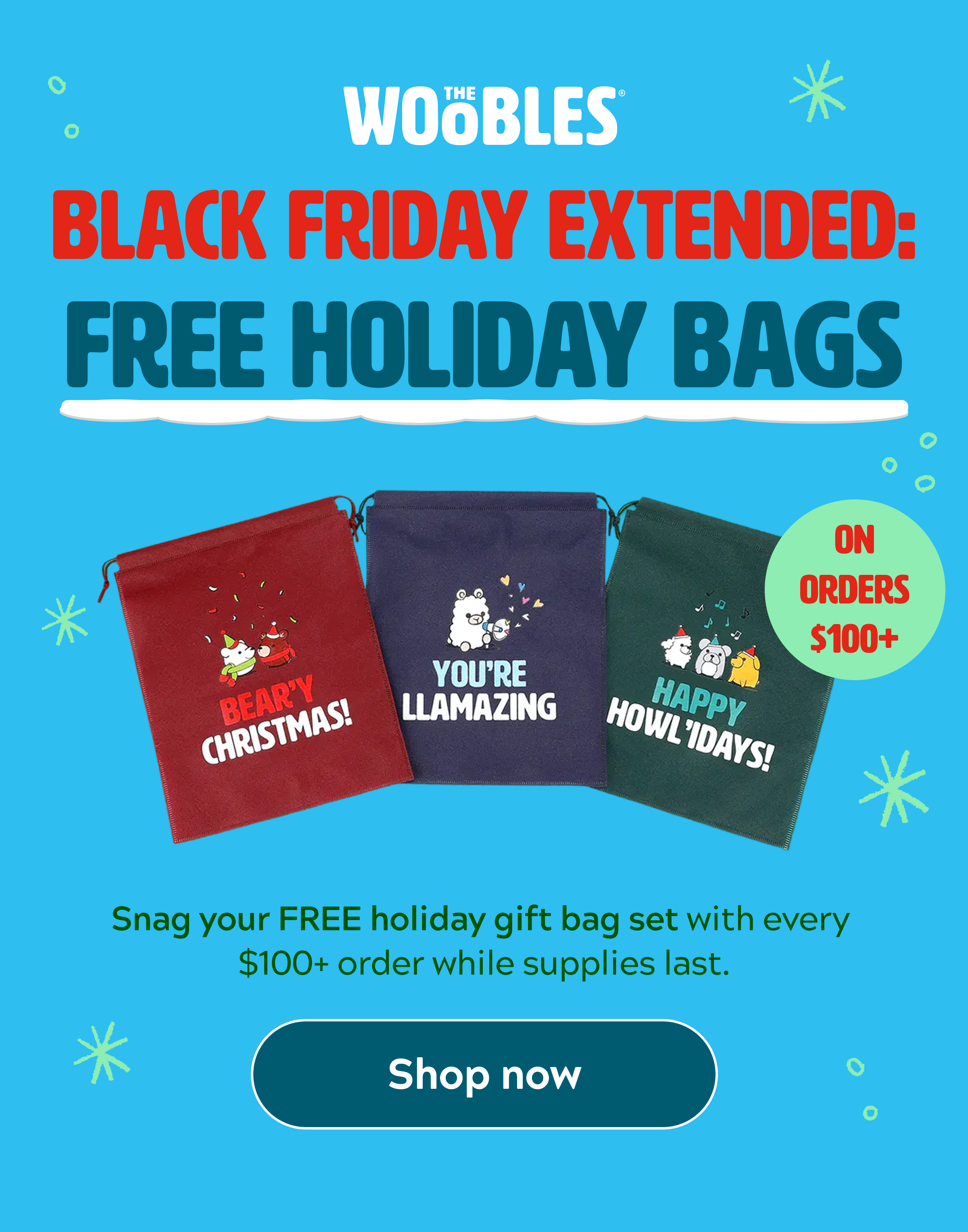 Black friday Extended: FREE Holiday Bags [Shop now]
