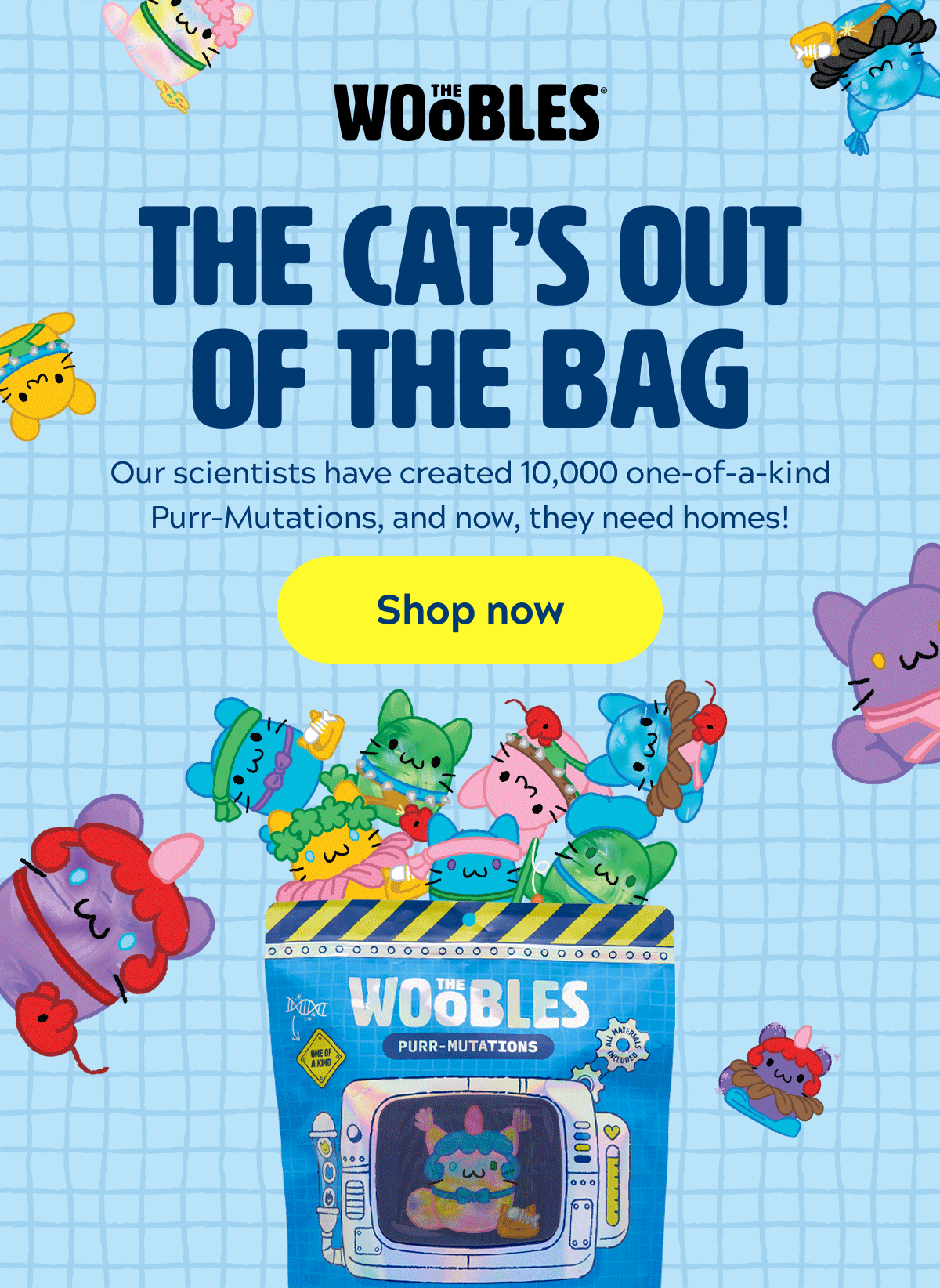 The cat's out of the bag [Shop now]