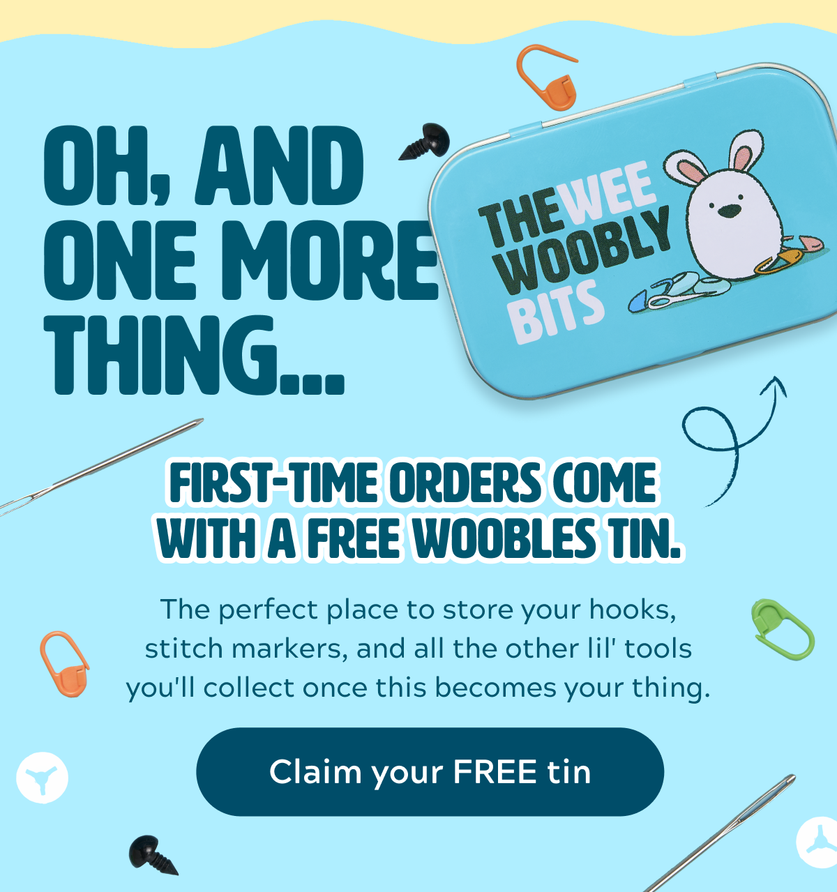 Oh, and one more thing...First-time orders come  with a free Woobles tin. 