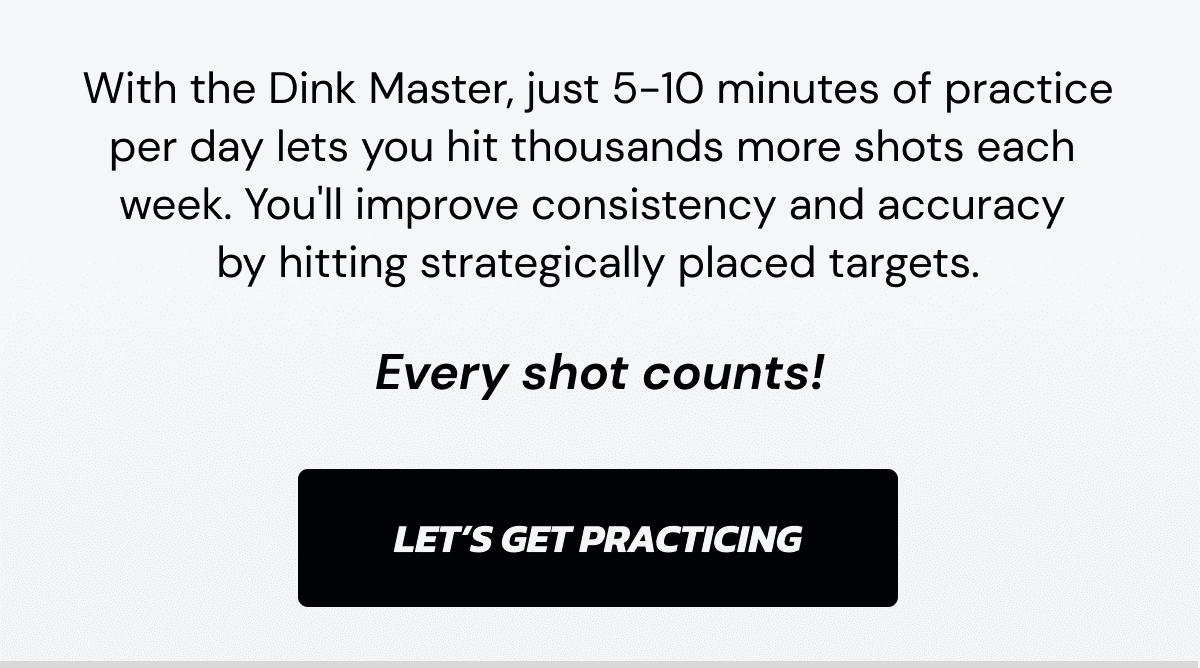 Master Your Dink