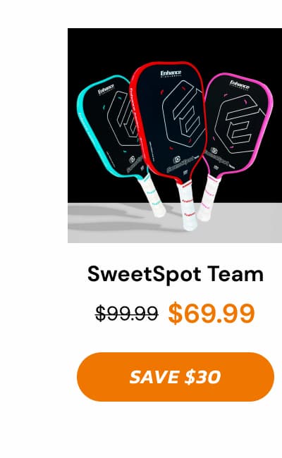 Sweetspot Team $99.99 $69.99 save  $30