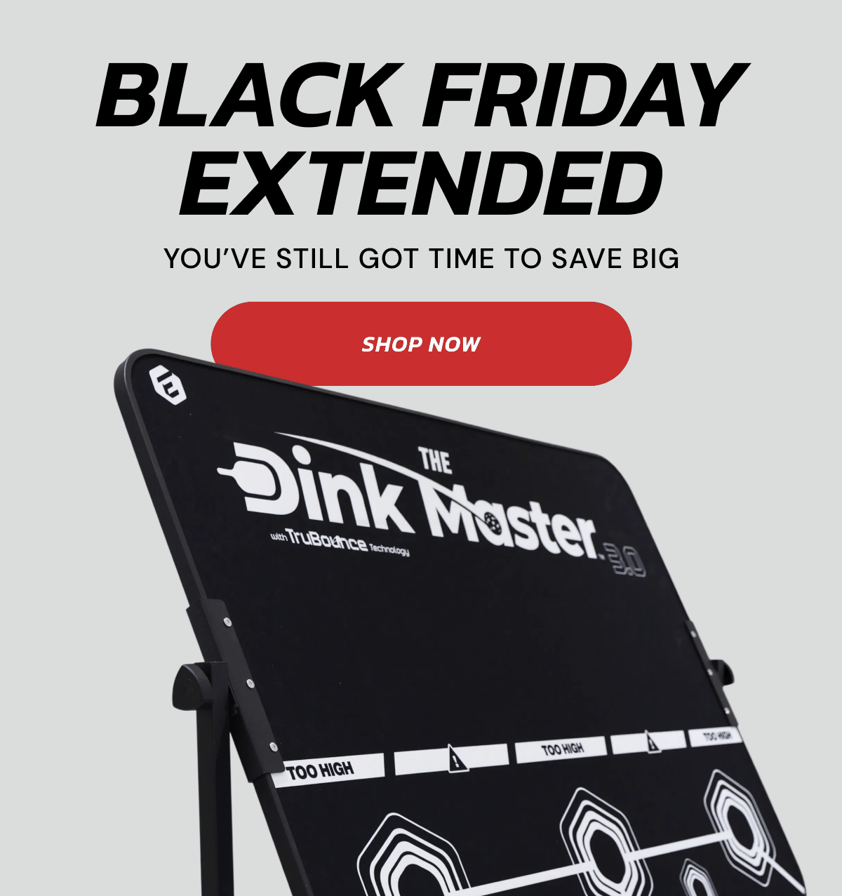 Black friday extended you've still got time to sabe big shop now 