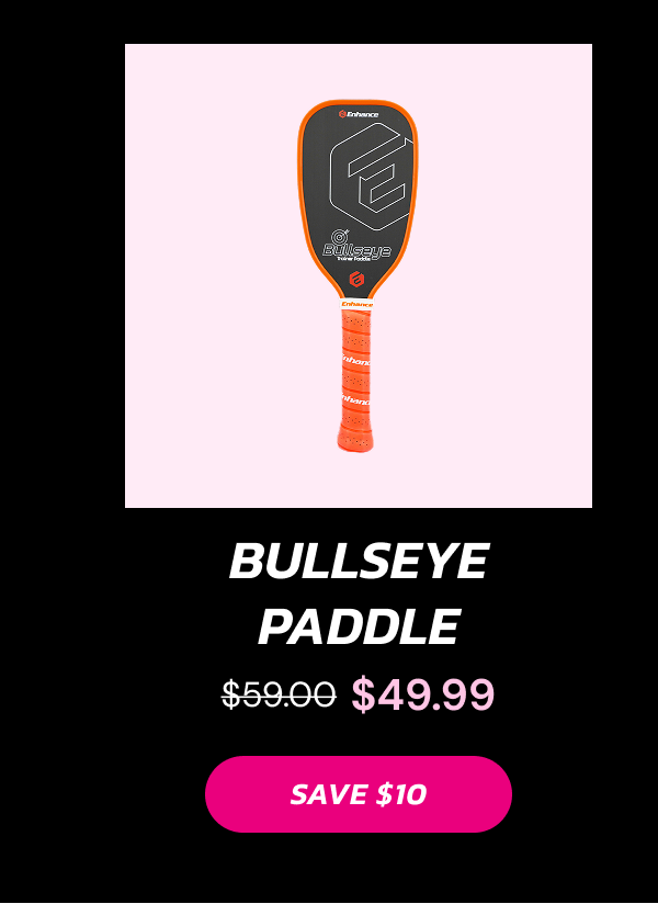 Bullseye Paddle $49.99 SAVE $10