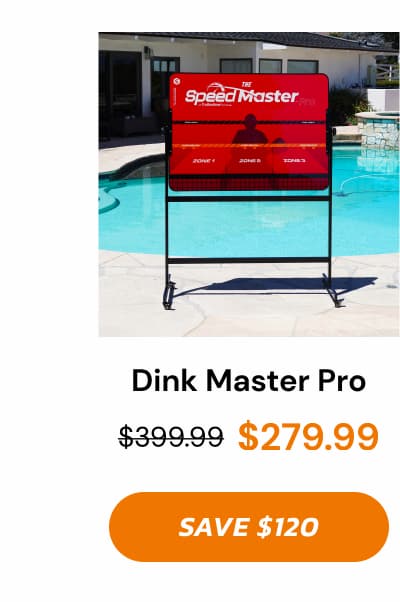Dink Master Pro $399.99 $279.99 save $120