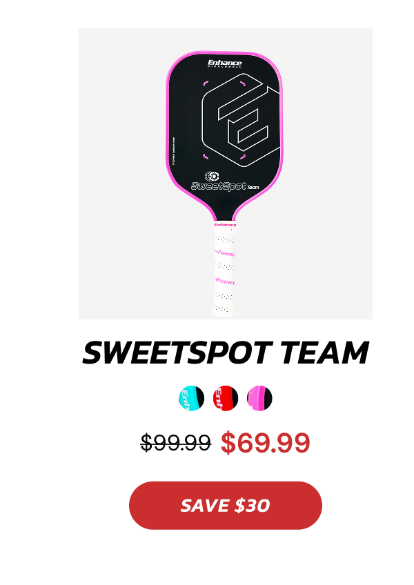 SweetSpot Team $99.99 $69.99 SAVE $30