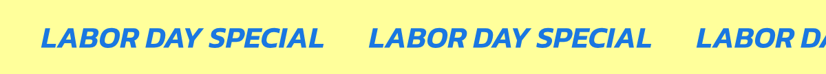 Labor day special 