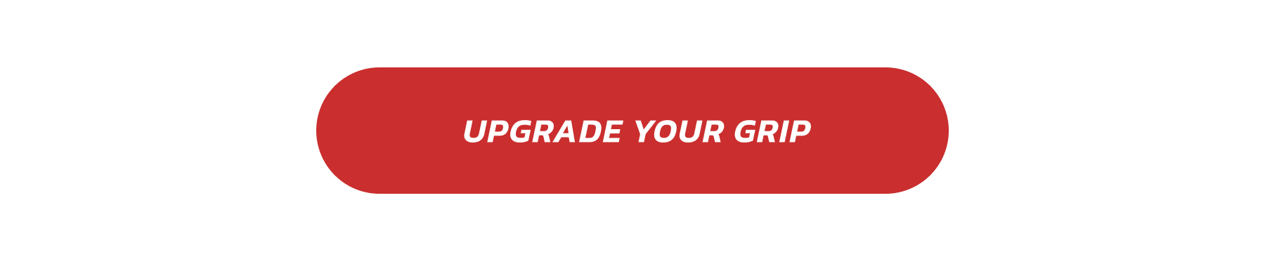 Upgrade your grip