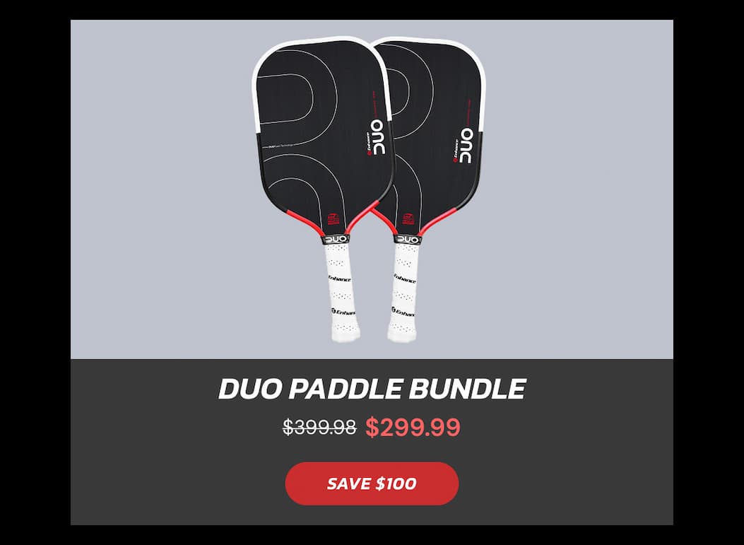 Duo Paddle Bundle  $399.98 $299.99 SAVE $100