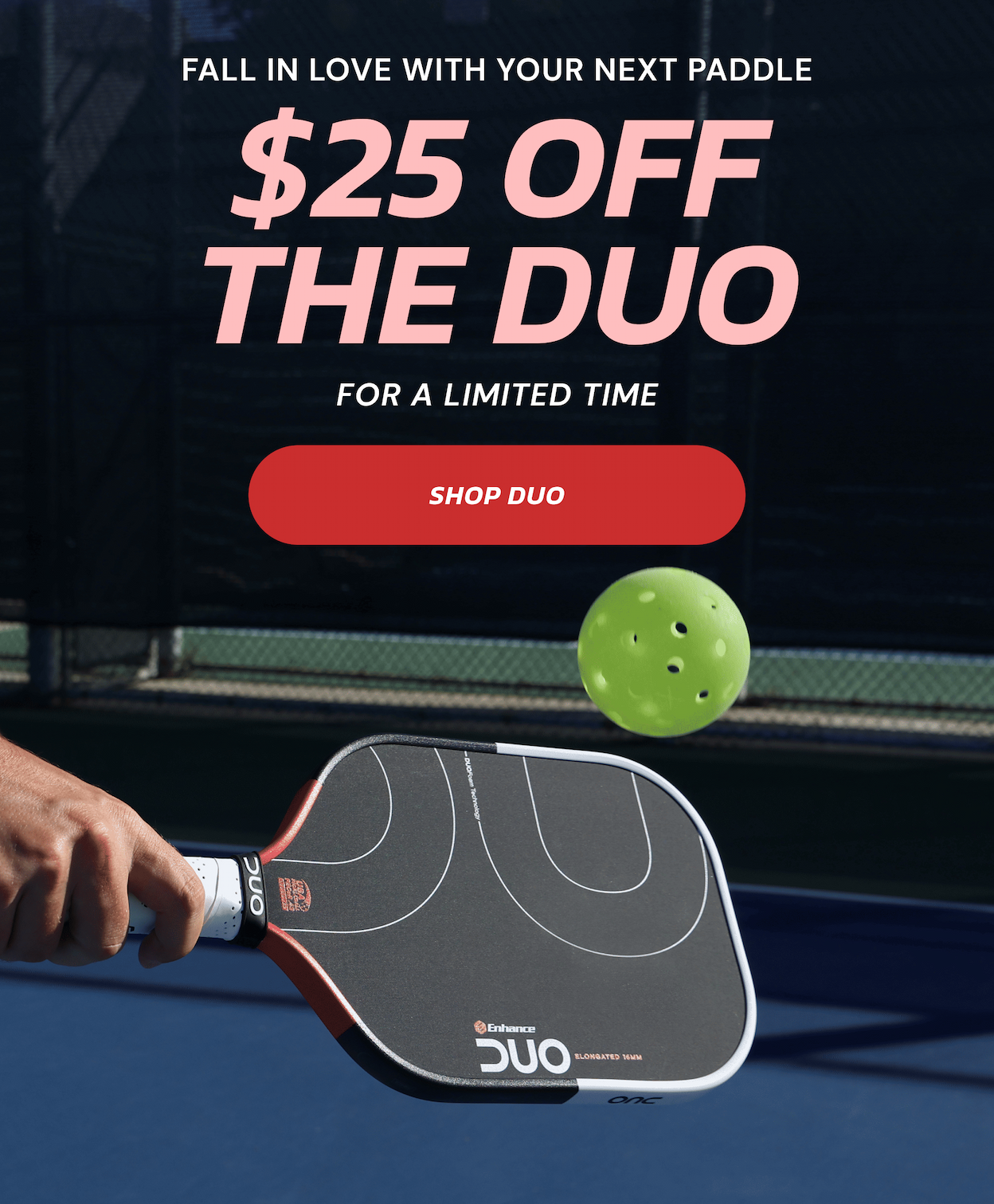 Fall in love with your next paddle. $25 off THE DUO. For a limited time. Shop Duo