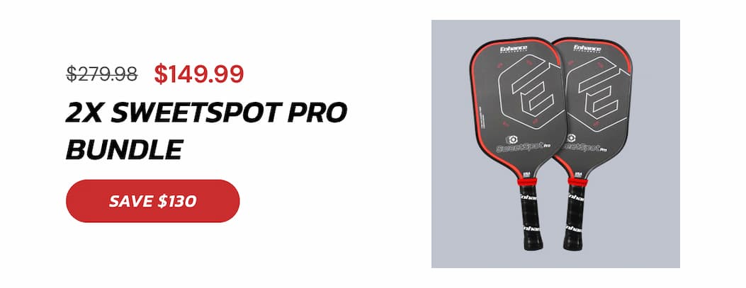 $279.98 $149.99 2x SweetSpot Pro Bundle Hit clean. Hit often.  Great for leveling up your game. SAVE $130
