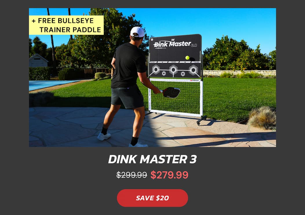 + Free Bullseye      Trainer Paddle Dink Master 3 $299.99 $279.99 SAVE $20