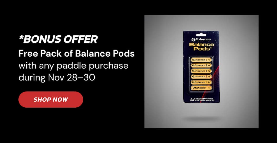 *Bonus Offer Free Pack of Balance Pods with any paddle purchase during Nov 28–30 Shop now