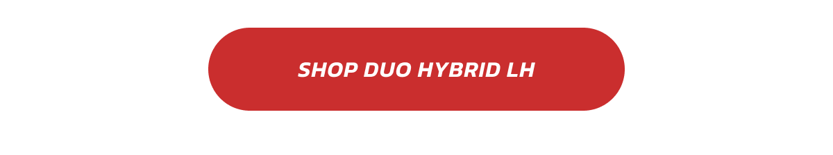 Shop Duo Hybrid LH
