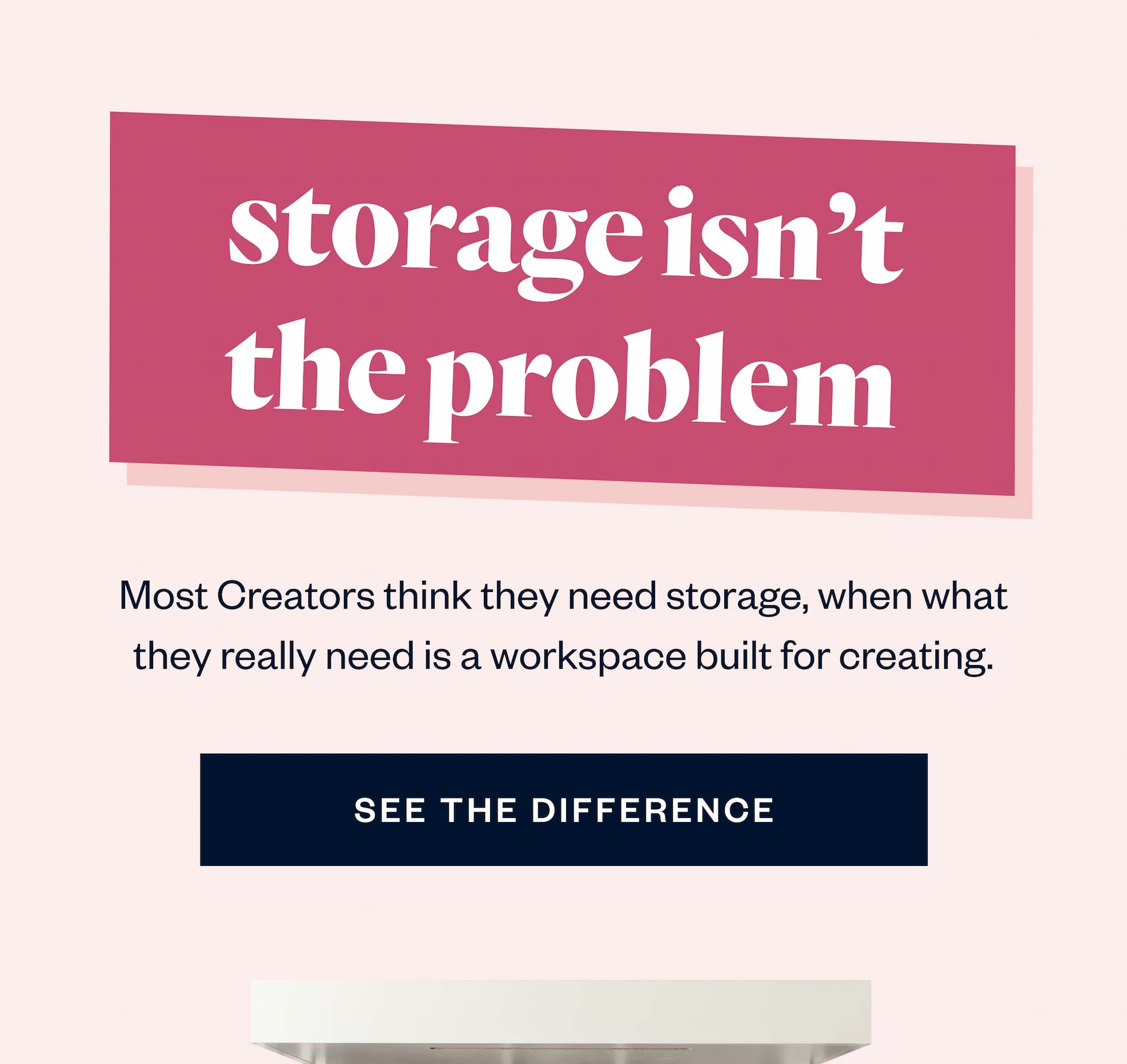 storage isn't the problem