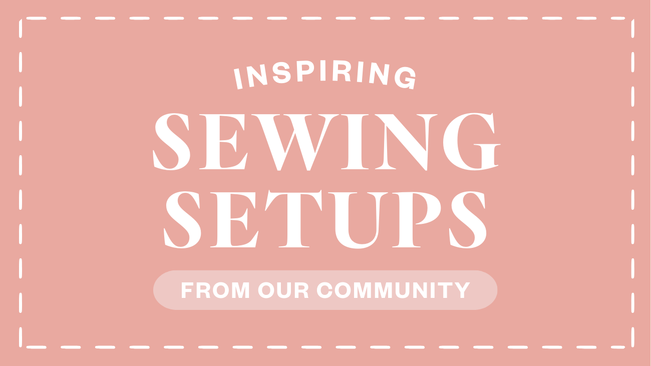 Inspiring Sewing Setups 