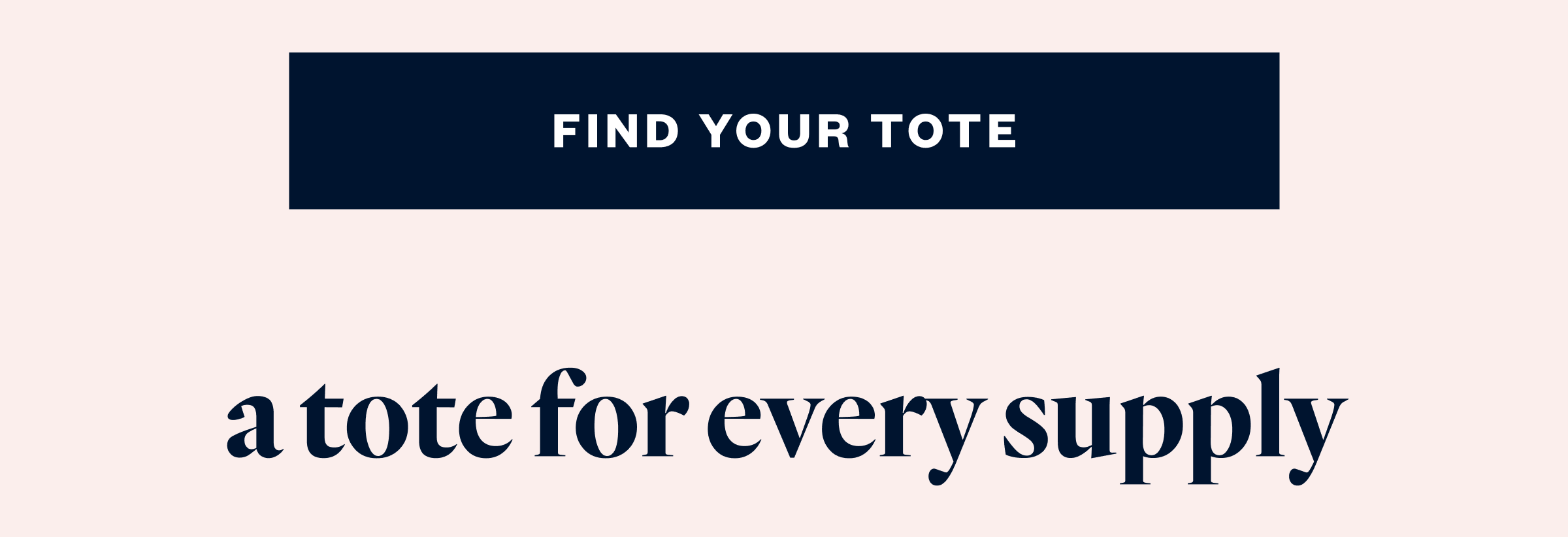 a tote for every supply