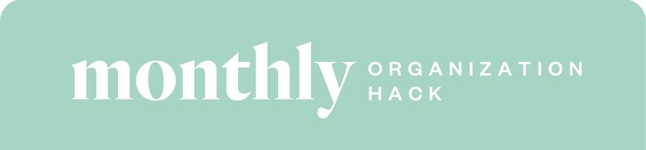 Monthly Organization Hack
