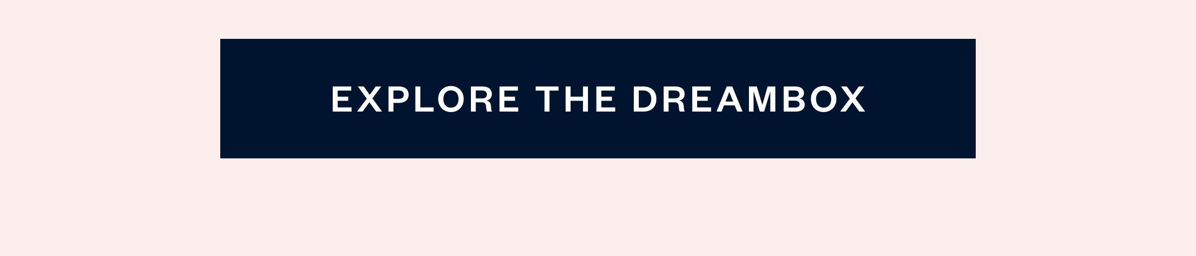 Explore the Dreambox