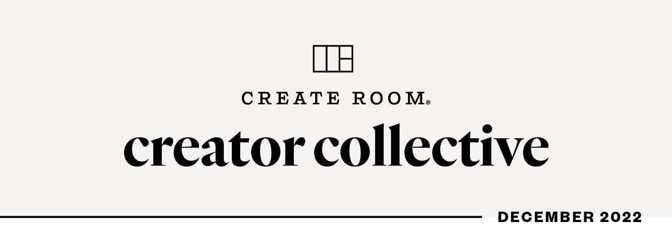 Create Room Creator Collective - December 2022