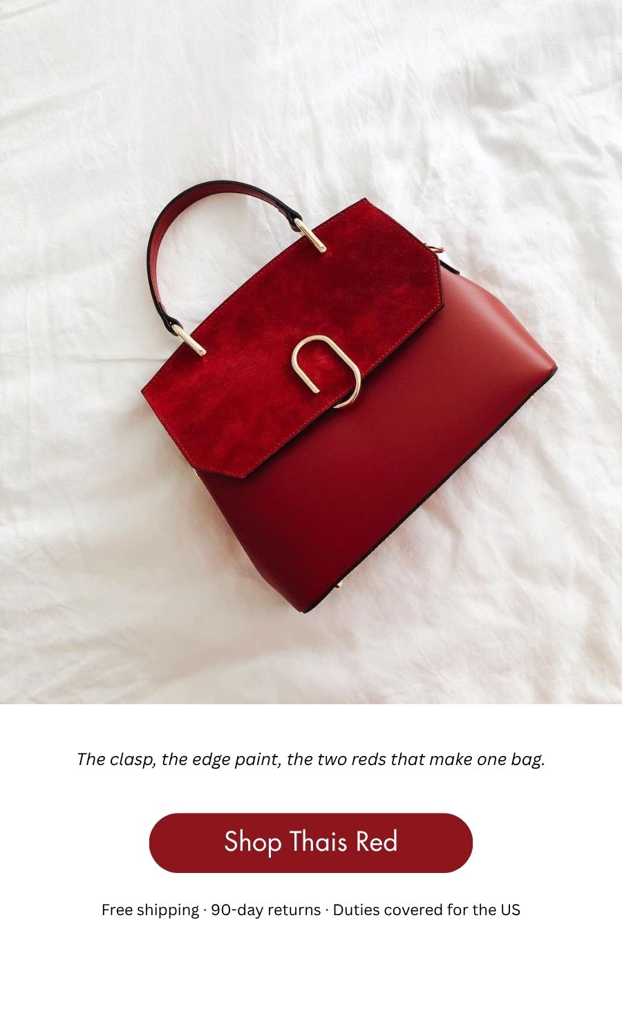 The clasp, the edge paint, the two reds that make one bag. Shop the Thais Red
