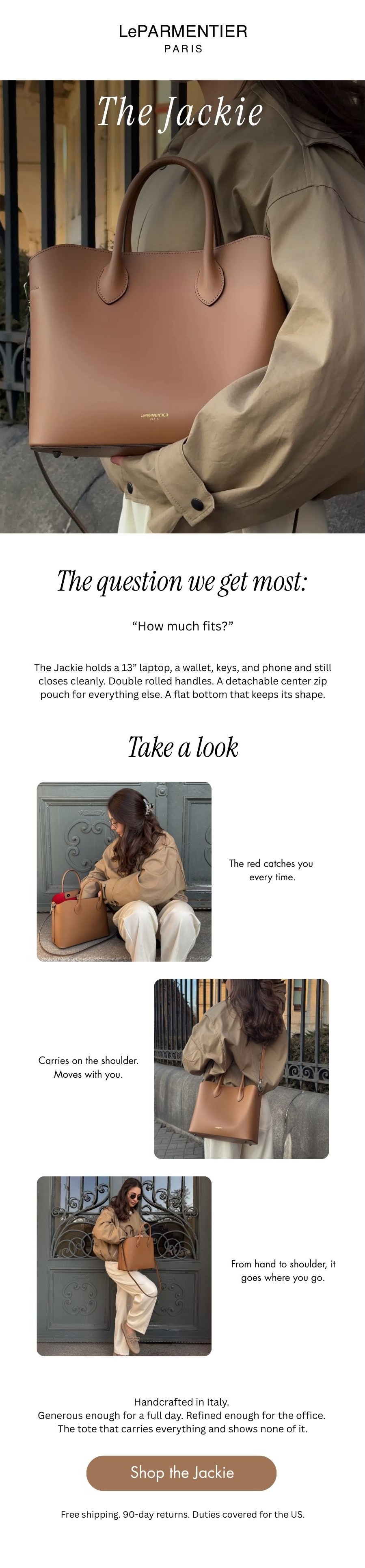 The question we get most: how much fits in the Jackie? The Jackie holds a 13" laptop, a wallet, keys and phone. Shop the Jackie